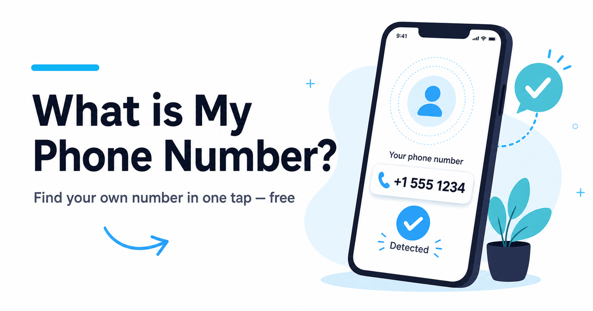 What is My Phone Number - find your number free online or in the app